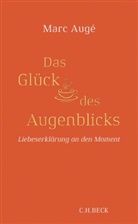 Marc Augé - Das Glück des Augenblicks