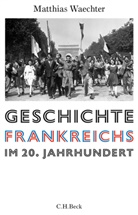 Matthias Waechter, Ulric Herbert, Ulrich Herbert - Geschichte Frankreichs im 20. Jahrhundert