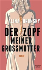 Alina Bronsky - Der Zopf meiner Großmutter