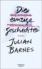 Julian Barnes, Gertraude Krueger - Die einzige Geschichte