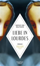 Sophie von Maltzahn, Sophie von Maltzahn - Liebe in Lourdes