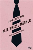 Sophie Passmann - Alte weiße Männer