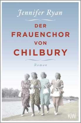 Jennifer Ryan, Andrea O´Brien - Der Frauenchor von Chilbury Roman