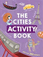 Lonely Planet Kids, Lonely Planet Kids, Lonely Planet Kids - The cities activity book : with over 250 stickers