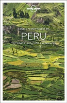 Alex Egerton, Egerton Alex, Lonely Planet, Lonely Planet, Carolyn McCarthy, McCarthy Carolyn... - Lonely planet's best of Peru : top sights, authentic experiences
