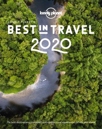  Lonely Planet,  Lonely Planet,  Lonely Planet Publications (COR), Lonely Planet - Lonely planet's best in travel 2020 : the best destinations journeys & sustainable travel experiences for the year ahead - The Best Destinations, Journeys & Sustainable Travel Experiences for