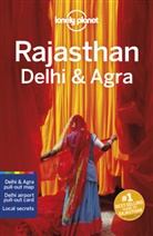 Jo Bindloss, Joe Bindloss, Lindsa Brown, Lindsay Brown, Lonely Planet, Lonely Planet... - Rajasthan, Delhi & Agra