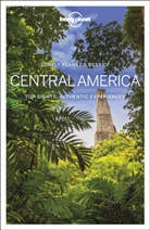 Isabe Albiston, Isabel Albiston, Albiston Isabel, Ray Bartlett, Ray et Bartlett, Bartlett Ray... - Lonely planet's best of Central America : top sights, authentic experiences