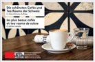 Oliver Marc Hänni, Schweizer Heimatschutz - Die schönsten Cafés und Tea Rooms der Schweiz / Les plus beaux cafés et tea rooms de Suisse