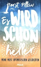 Horst Pillau, Horst Pillau - Es wird schon heller