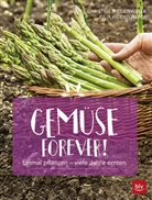Christin Weidenweber, Christine Weidenweber, Julia Weidenweber - Gemüse forever!