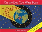 Frasier Debra Frasier, Debra Frasier, Debra Frasier - On the Day You Were Born