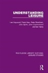 Peter Bramham, John Capenerhurst, Les Haywood, Les Kew Haywood, Less Haywood, Ian Henry... - Understanding Leisure