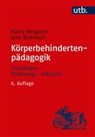 Harry Bergeest, Harry (Prof. Dr. Bergeest, Harry (Prof. Dr.) Bergeest, Jens Boenisch, Jens (Prof. Boenisch, Volker Daut - Körperbehindertenpädagogik