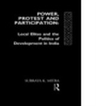Subrata K. Mitra - Power, Protest and Participation