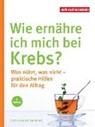 Gisela Krause-Fabricius, Verbraucherzentral NRW, Verbraucherzentrale NRW - Wie ernähre ich mich bei Krebs?