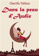 Cherifa Tabiou - Dans la peau d'Audie