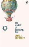 David J Schwartz - The Magic of Thinking Big