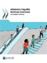 Oecd - Atteindre l'égaliéfemmes-hommes