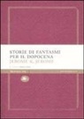 Jerome K. Jerome, P. Cioni, Paolo Cioni - Storie di fantasmi per il dopocena