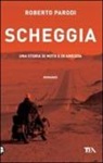 Roberto Parodi - Scheggia. Una storia di moto e di amicizia