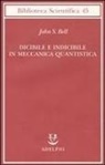 John S. Bell, G. Lorenzoni - Dicibile e indicibile in meccanica quantistica