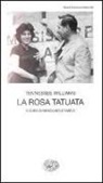 Tennessee Williams - La rosa tatuata