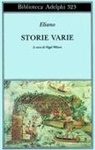 Claudio Eliano, N. Wilson - Storie varie
