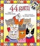 Giuseppe Casarini, Nicoletta Costa - 44 gatti