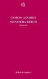 Giorgio Agamben - Signatura rerum. Sul metodo