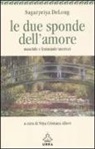 Sagarpriya DeLong, N. C. Allievi - Le due sponde dell'amore. Maschile e femminile interiori