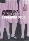 Amoreena Winkler - I bambini di Dio