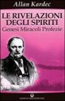 Allan Kardec - Le rivelazioni degli spiriti