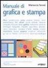 Mariuccia Teroni - Manuale di grafica e stampa