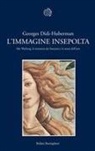 Georges Didi-Huberman - L' immagine insepolta. Aby Warburg, la memoria dei fantasmi e la storia dell'arte