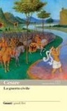 Gaio Giulio Cesare, E. Zaffagno, Elena Zaffagno - La guerra civile. Testo latino a fronte