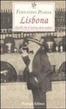 Fernando Pessoa - Lisbona. Quello che il turista deve vedere