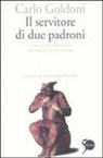 Carlo Goldoni, V. Gallo - Il servitore di due padroni
