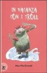 Alan MacDonald, M. Beech - In vacanza con i troll