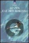 Joe Hyams - Lo zen e le arti marziali