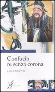 S. Pozzi, Silvia Pozzi - Confucio re senza corona