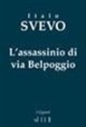 Italo Svevo - L' assassinio di via Belpoggio