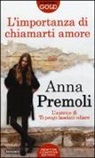 Anna Premoli - L'importanza di chiamarti amore