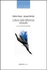 Hélène Cixous, Jacques Derrida, D. Garritano - Letture della differenza sessuale