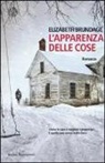 Elizabeth Brundage - L'apparenza delle cose