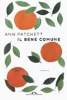 Ann Patchett - Il bene comune