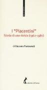 Giacomo Pontremoli - I «Piacentini». Storia di una rivista (1962-1980)
