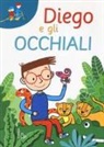 Erica Torre, N. Cuneo, Nina Cuneo - Diego e gli occhiali