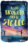 Francesca Zappia - Ti ho trovato fra le stelle