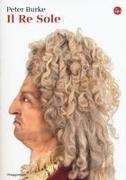 Peter Burke - Il Re Sole